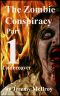 [The Zombie Conspiracy 01] • The Zombie Conspiracy Part 1 - Undercover